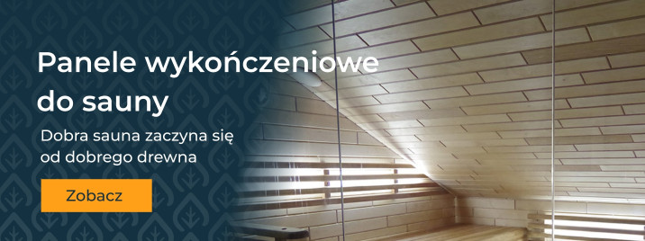 Panele wykończeniowe do sauny